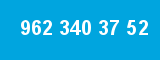 962 340 37 52